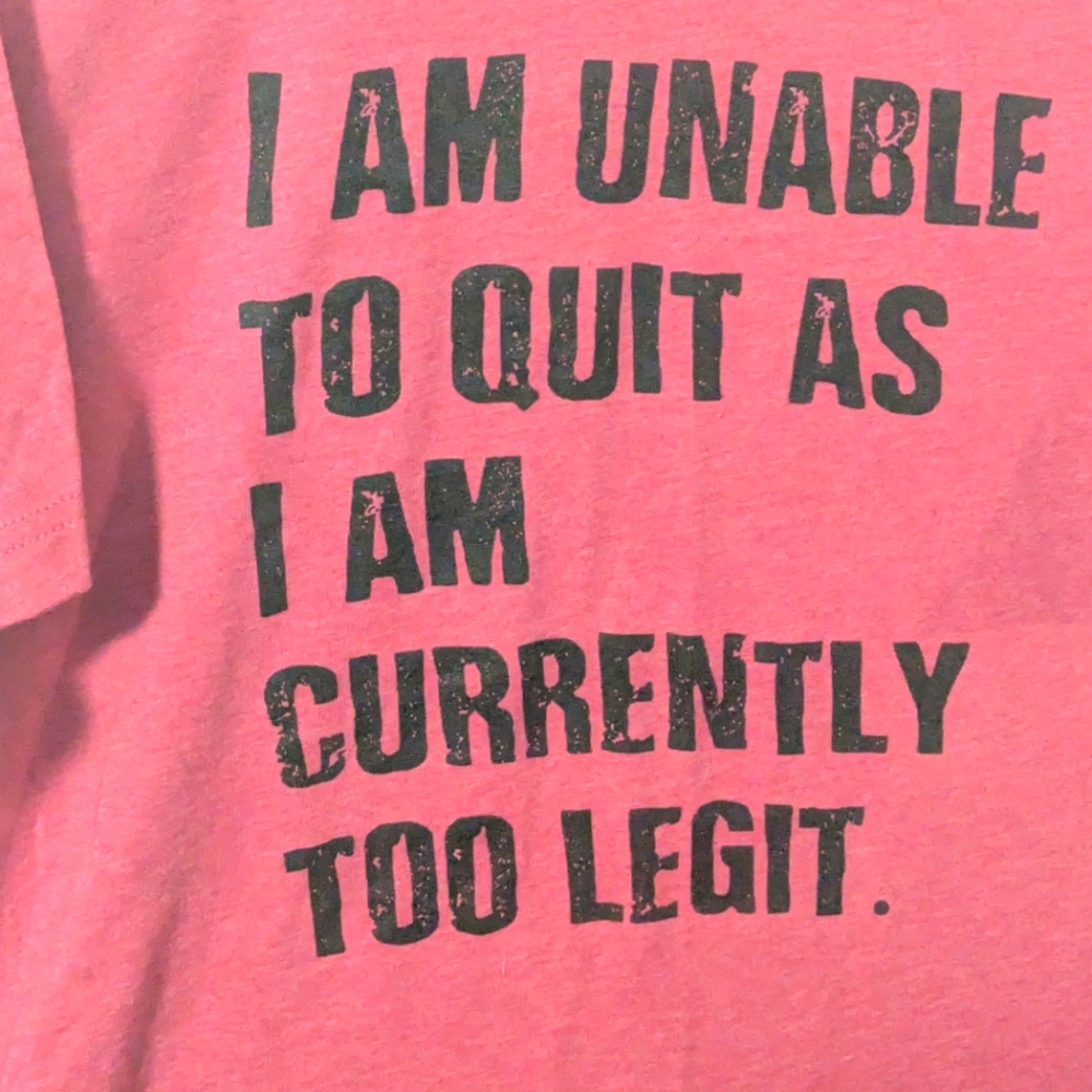 I'm Unable To Quite T-Shirt - Picture 2 of 3
